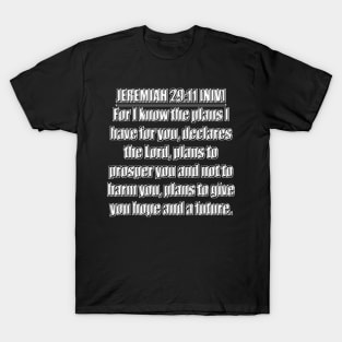 Jeremiah 29:11 Bible Verse NIV Text T-Shirt